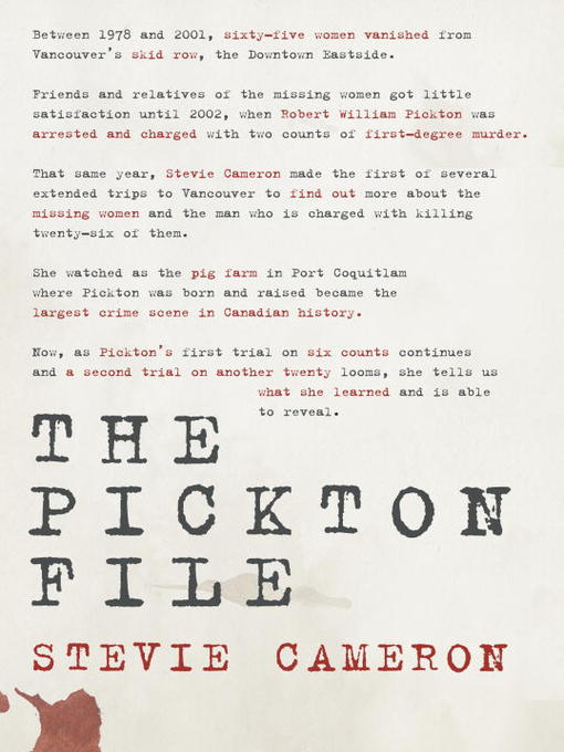 Title details for The Pickton File by Stevie Cameron - Available